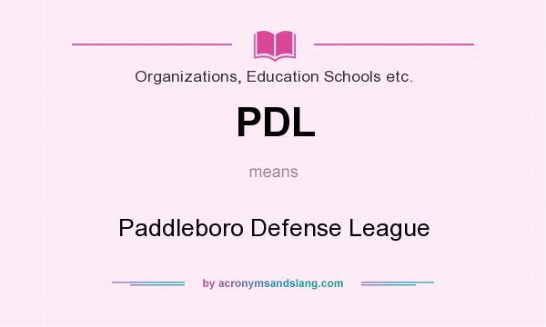 What does PDL mean? It stands for Paddleboro Defense League