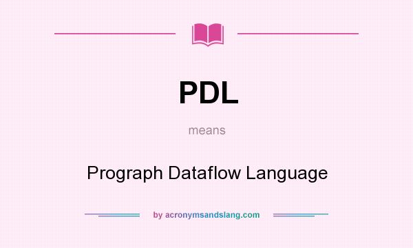 What does PDL mean? It stands for Prograph Dataflow Language