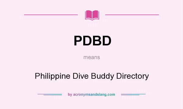 What does PDBD mean? It stands for Philippine Dive Buddy Directory