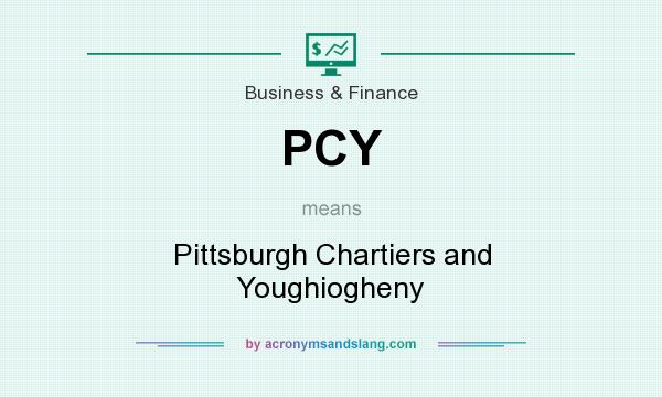 What does PCY mean? It stands for Pittsburgh Chartiers and Youghiogheny