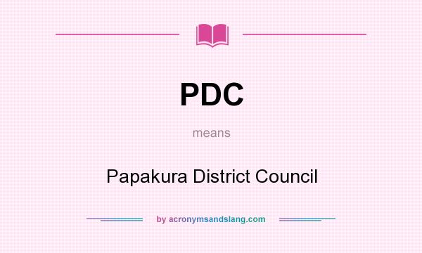 What does PDC mean? It stands for Papakura District Council
