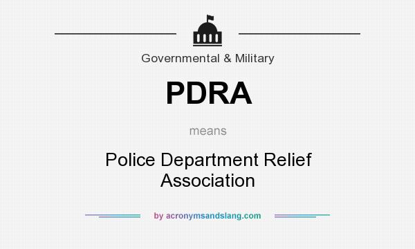 What does PDRA mean? It stands for Police Department Relief Association