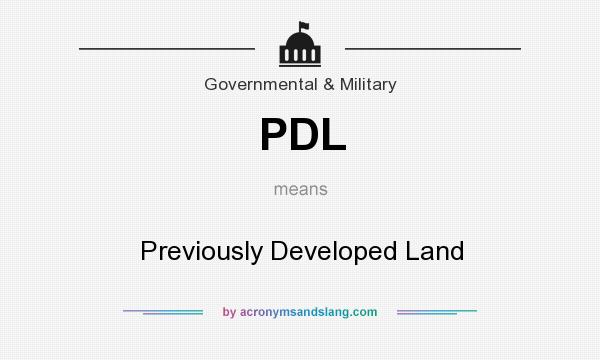 What does PDL mean? It stands for Previously Developed Land