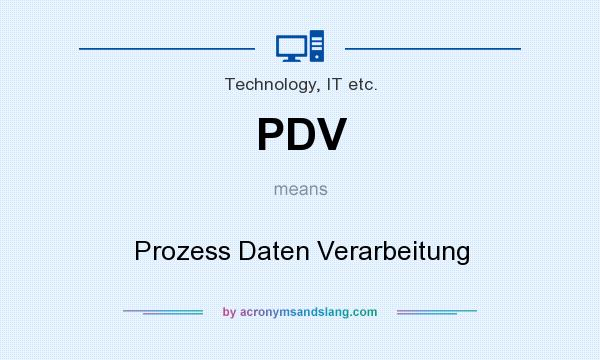 What does PDV mean? It stands for Prozess Daten Verarbeitung