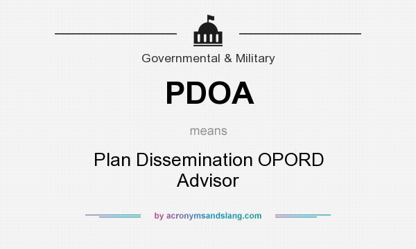 What does PDOA mean? It stands for Plan Dissemination OPORD Advisor