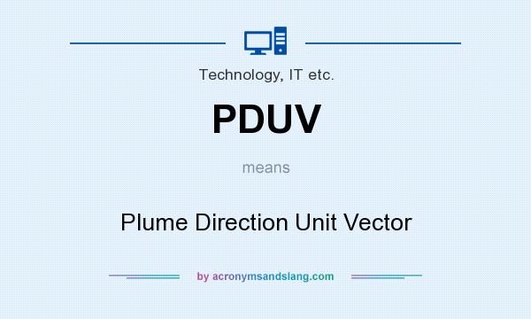 What does PDUV mean? It stands for Plume Direction Unit Vector