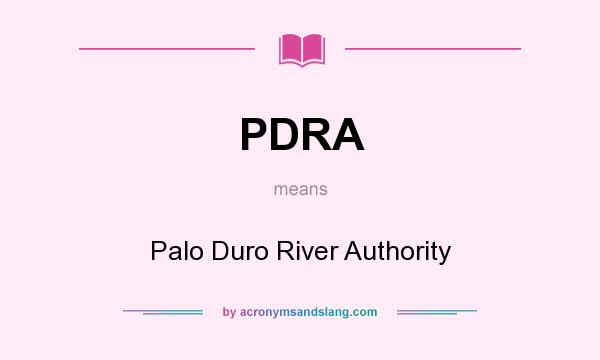 What does PDRA mean? It stands for Palo Duro River Authority