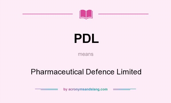 What does PDL mean? It stands for Pharmaceutical Defence Limited