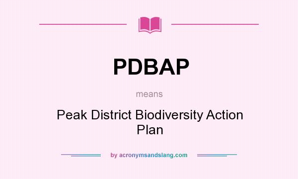 What does PDBAP mean? It stands for Peak District Biodiversity Action Plan