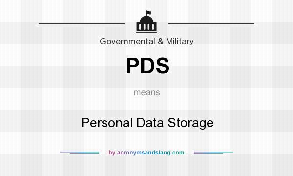 What does PDS mean? It stands for Personal Data Storage