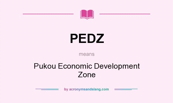 What does PEDZ mean? It stands for Pukou Economic Development Zone