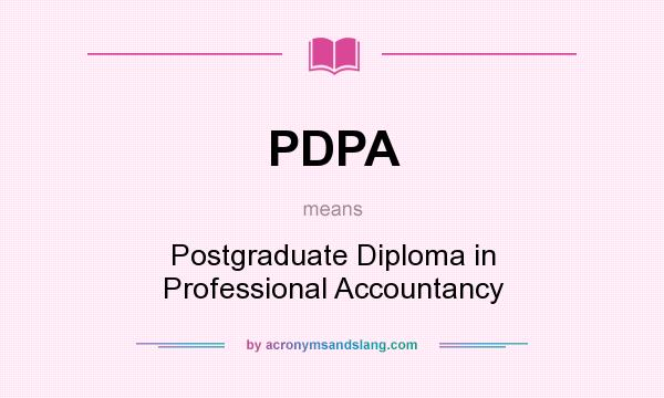 What does PDPA mean? It stands for Postgraduate Diploma in Professional Accountancy