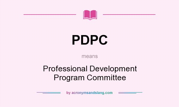 What does PDPC mean? It stands for Professional Development Program Committee