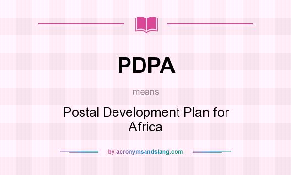 What does PDPA mean? It stands for Postal Development Plan for Africa