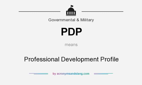 What does PDP mean? It stands for Professional Development Profile