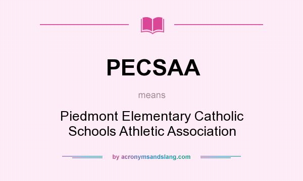 What does PECSAA mean? It stands for Piedmont Elementary Catholic Schools Athletic Association