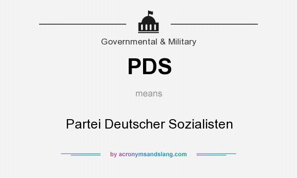 What does PDS mean? It stands for Partei Deutscher Sozialisten
