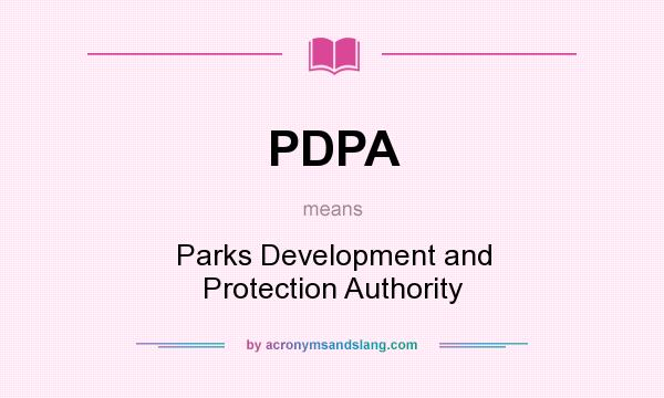 What does PDPA mean? It stands for Parks Development and Protection Authority