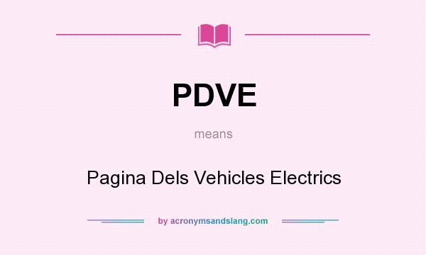 What does PDVE mean? It stands for Pagina Dels Vehicles Electrics