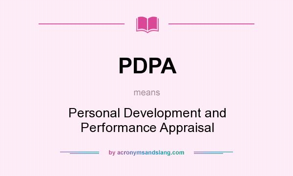 What does PDPA mean? It stands for Personal Development and Performance Appraisal