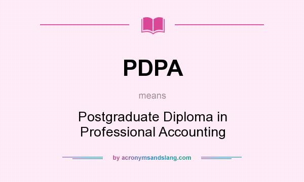 What does PDPA mean? It stands for Postgraduate Diploma in Professional Accounting