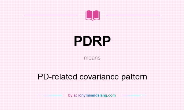 What does PDRP mean? It stands for PD-related covariance pattern