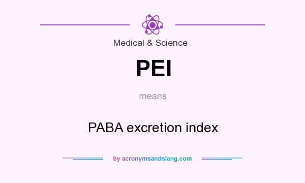 What does PEI mean? It stands for PABA excretion index