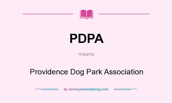 What does PDPA mean? It stands for Providence Dog Park Association