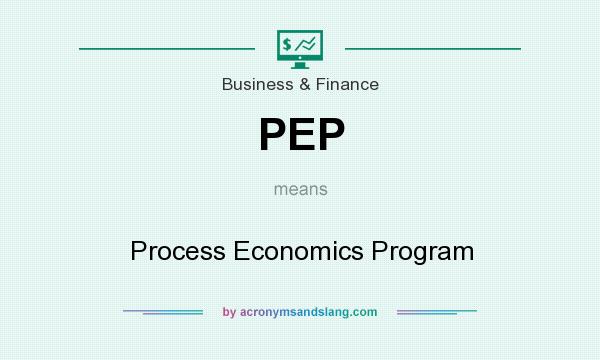 What does PEP mean? It stands for Process Economics Program