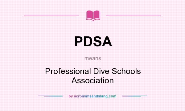 What does PDSA mean? It stands for Professional Dive Schools Association