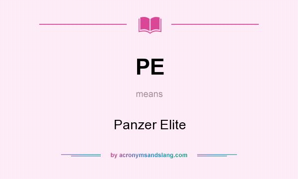 What does PE mean? It stands for Panzer Elite
