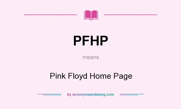 What does PFHP mean? It stands for Pink Floyd Home Page