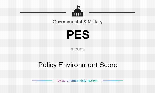 What does PES mean? It stands for Policy Environment Score