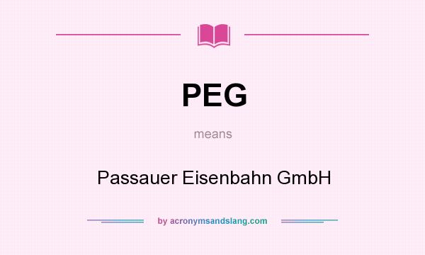 What does PEG mean? It stands for Passauer Eisenbahn GmbH