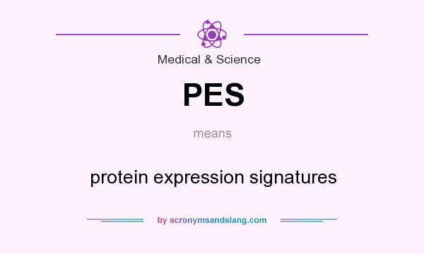 What does PES mean? It stands for protein expression signatures