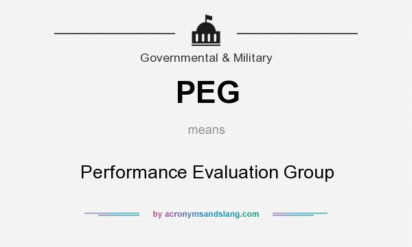 What does PEG mean? It stands for Performance Evaluation Group