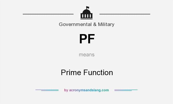 What does PF mean? It stands for Prime Function