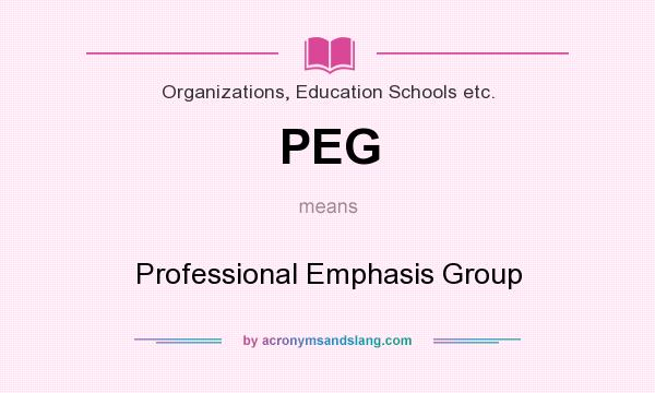 What does PEG mean? It stands for Professional Emphasis Group