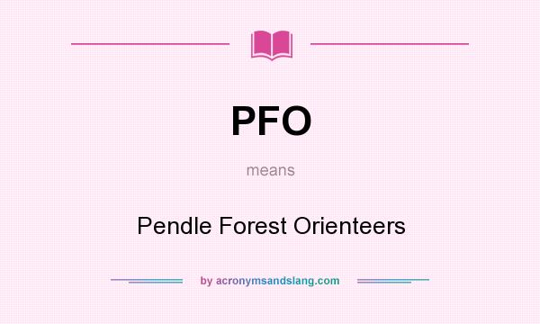 What does PFO mean? It stands for Pendle Forest Orienteers