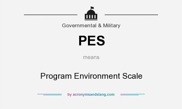 What does PES mean? It stands for Program Environment Scale