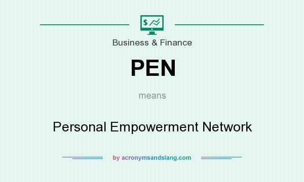 What does PEN mean? It stands for Personal Empowerment Network