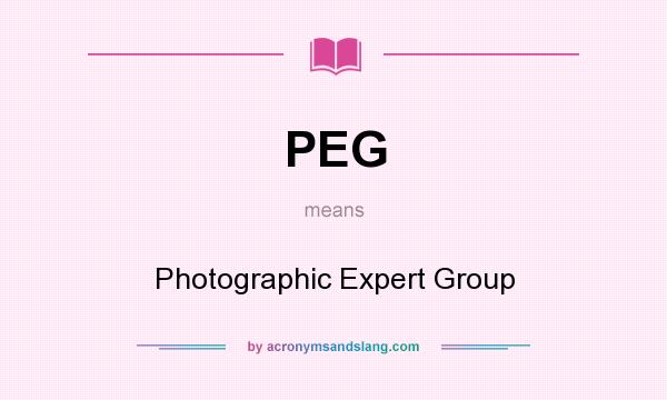What does PEG mean? It stands for Photographic Expert Group