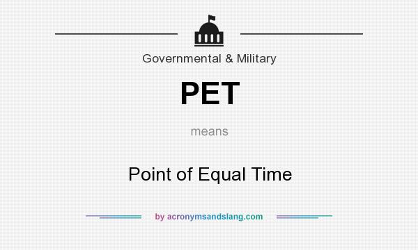 What does PET mean? It stands for Point of Equal Time