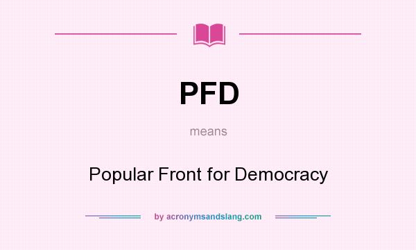 What does PFD mean? It stands for Popular Front for Democracy