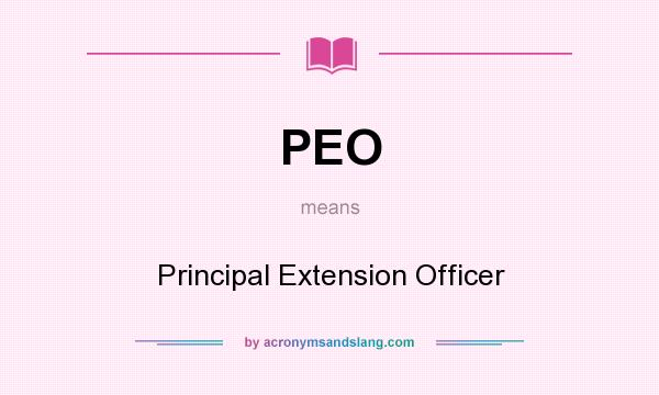 What does PEO mean? It stands for Principal Extension Officer
