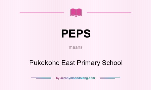 What does PEPS mean? It stands for Pukekohe East Primary School