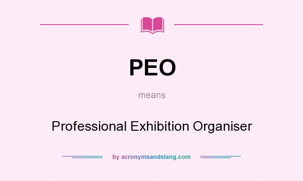 What does PEO mean? It stands for Professional Exhibition Organiser
