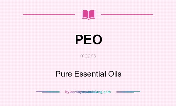What does PEO mean? It stands for Pure Essential Oils