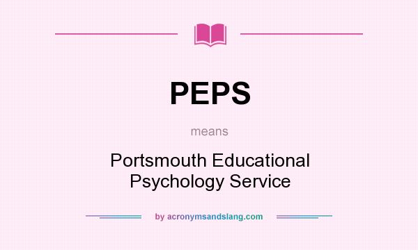 What does PEPS mean? It stands for Portsmouth Educational Psychology Service