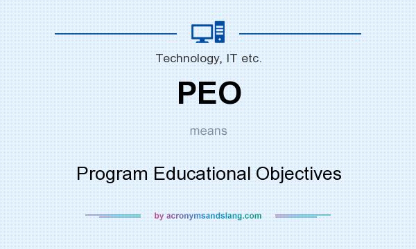 What does PEO mean? It stands for Program Educational Objectives